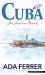 Cuba : An American History