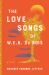 The Love Songs of W. E. B. du Bois : A Novel
