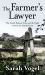 The Farmer's Lawyer : The North Dakota Nine and the Fight to Save the Family Farm
