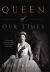 Queen of Our Times : The Life of Queen Elizabeth II