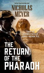The Return of the Pharaoh : From the Reminiscences of John H. Watson, M. D.