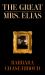 The Great Mrs. Elias : A Novel Based on a True Story