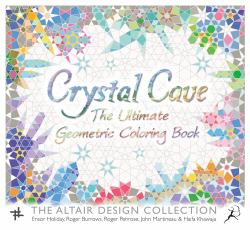 Crystal Cave : The Ultimate Geometric Coloring Book
