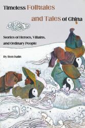 Timeless Folklore and Tales of China