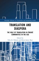 Translation and Diaspora : The Role of Translation in Émigré Communities in the USA