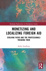 Monetizing and Localizing Foreign Aid : Evolving Paths and the Professionals Treading Them