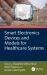 Smart Electronics Devices and Models for Healthcare Systems