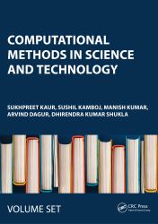 Computational Methods in Science and Technology : Proceedings of the 4th International Conference on Computational Methods in Science and Technology (ICCMST 2024), 2-3 May 2024, Mohali, India, SET