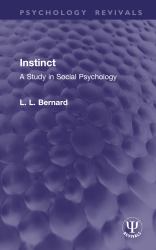 Instinct : A Study in Social Psychology