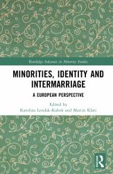 Minorities, Identity and Intermarriage : A European Perspective