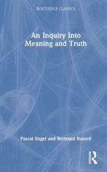 An Inquiry into Meaning and Truth