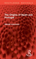 The Origins of Spain and Portugal