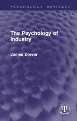 The Psychology of Industry