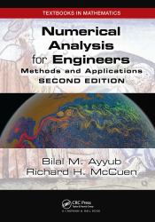 Numerical Analysis for Engineers : Methods and Applications, Second Edition