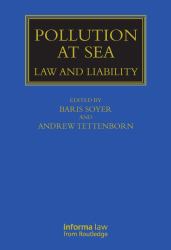 Pollution at Sea : Law and Liability