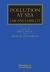 Pollution at Sea : Law and Liability