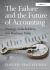 The Failure and the Future of Accounting : Strategy, Stakeholders, and Business Value The Failure and the Future of Accounting : Strategy, Stakeholders, and Business Value