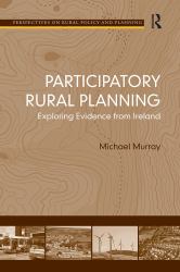 Participatory Rural Planning : Exploring Evidence from Ireland