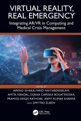 Virtual Reality, Real Emergency : Integrating AR/VR in Computing and Medical Crisis Management