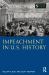 Impeachment in U. S. History Impeachment in U. S. History
