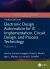 Electronic Design Automation for IC Implementation, Circuit Design, and Process Technology : Volume 2