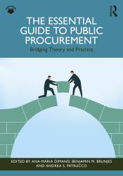 The Essential Guide to Public Procurement : Bridging Theory and Practice