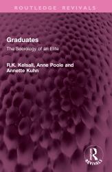 Graduates : The Sociology of an Elite