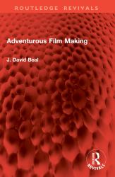 Adventurous Film Making