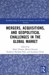 Mergers, Acquisitions, and Geopolitical Challenges in the Global Market