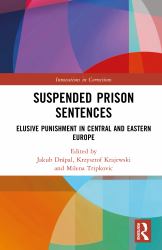 Suspended Prison Sentences : Elusive Punishment in Central and Eastern Europe