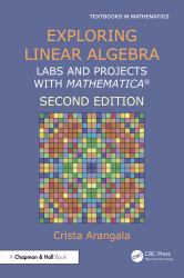 Exploring Linear Algebra : Labs and Projects with Mathematica