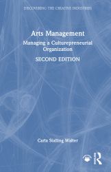 Arts Management : Managing a Culturepreneurial Organization