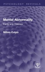 Mental Abnormality : Facts and Theories