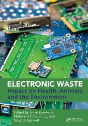 Electronic Waste : Impact on Health, Animals, and the Environment