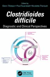 Clostridioides Difficile : Diagnostic and Clinical Perspectives
