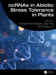 NcRNAs in Abiotic Stress Tolerance in Plants