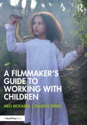 A Filmmaker's Guide to Working with Children