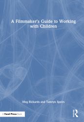 A Filmmaker's Guide to Working with Children