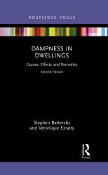 Dampness in Dwellings : Causes, Effects and Remedies