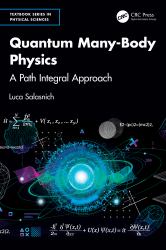Quantum Many-Body Physics : A Path Integral Approach