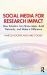 Social Media for Research Impact : How Scholars Can Share Ideas, Build Networks, and Make a Difference