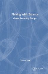 Playing with Balance : Game Economy Design