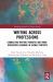 Writing Across Professions : Connecting Writing Transfer and Work-Integrated Learning in Global Contexts
