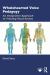 Wholehearted Voice Pedagogy : An Integrative Approach to Training Vocal Artists