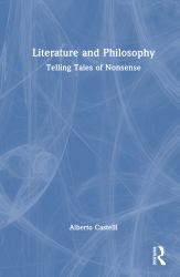 Literature and Philosophy : Telling Tales of Nonsense