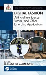 Digital Fashion : Artificial Intelligence, Virtual, and Other Emerging Applications