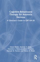 Cognitive-Behavioural Therapy for Anorexia Nervosa : A Clinician's Guide to CBT-An-20