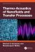 Thermo-Acoustics of Nanofluids and Transfer Processes Thermo-Acoustics of Nanofluids and Transfer Processes