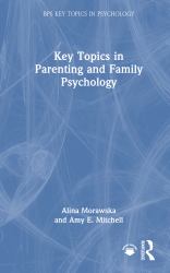 Key Topics in Parenting and Family Psychology