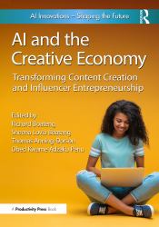 AI and the Creative Economy : Transforming Content Creation and Influencer Entrepreneurship